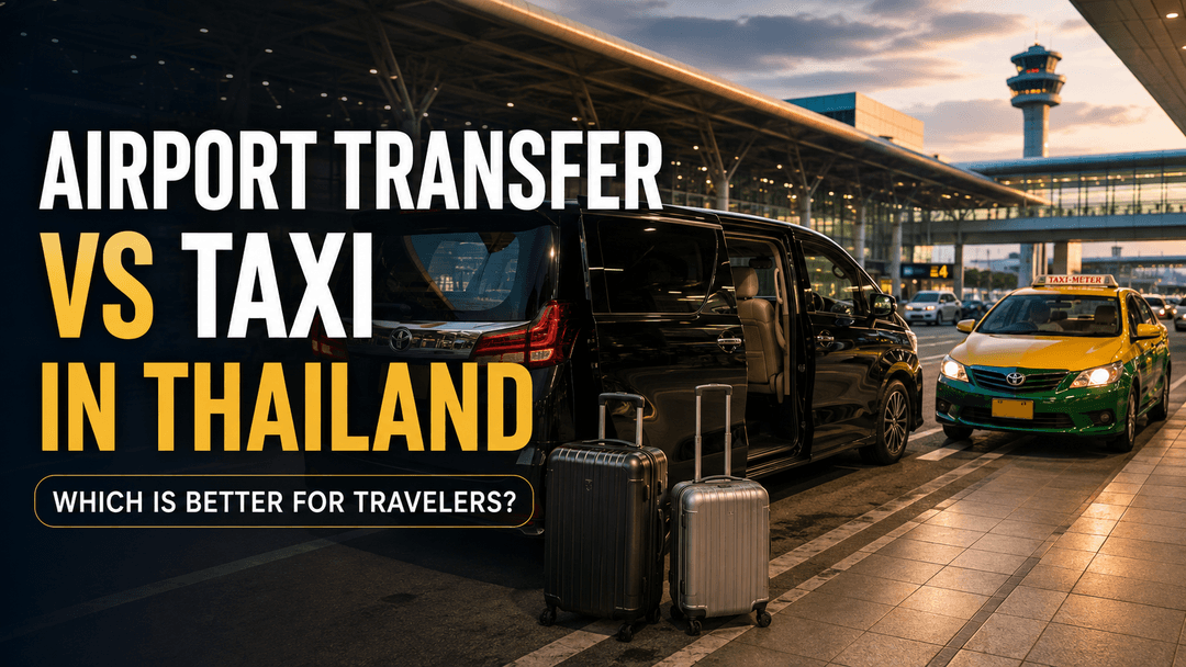 Airport Transfer vs Taxi in Thailand: Which Is Better for Travelers?